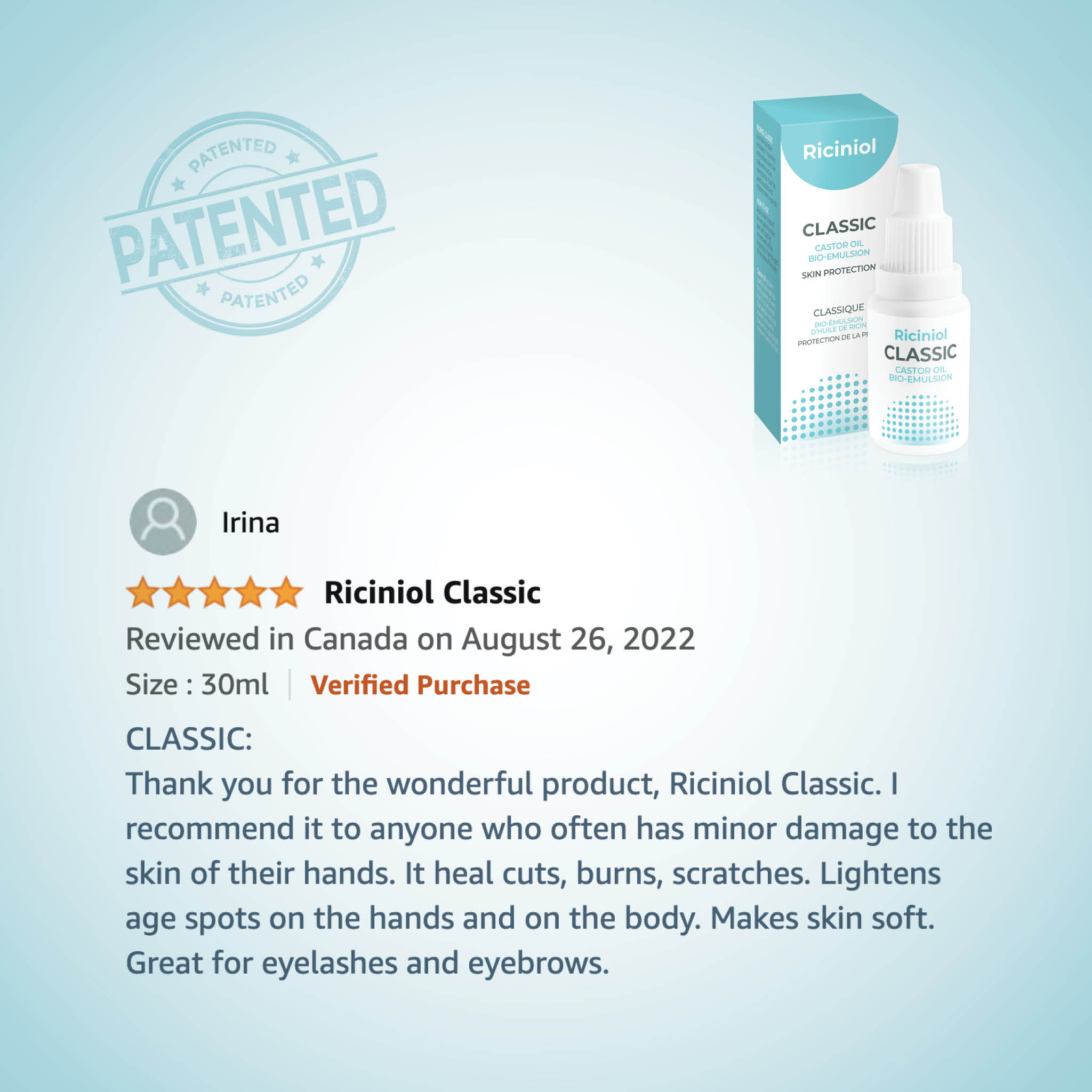 Riciniol Classic CLASSIC: Thank you for the wonderful product, Riciniol Classic. I recommend it to anyone who often has minor damage to the skin of their hands. It heal cuts, burns, scratches. Lightens age spots on the hands and on the body. Makes skin soft. Great for eyelashes and eyebrows.